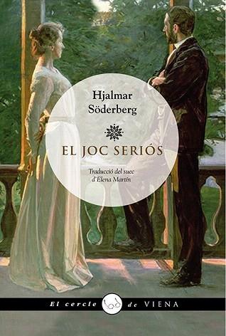 EL JOC SERIÓS | 9788483308004 | SÖDERBERG, HJALMAR | Llibres Parcir | Llibreria Parcir | Llibreria online de Manresa | Comprar llibres en català i castellà online