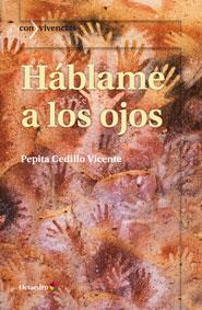 HÁBLAME A LOS OJOS | 9788499214382 | CEDILLO VICENTE, PEPITA | Llibres Parcir | Llibreria Parcir | Llibreria online de Manresa | Comprar llibres en català i castellà online