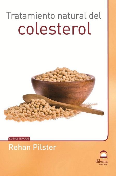 TRATAMIENTO NATURAL DEL COLESTEROL | 9788498273199 | PILSTER, REHAN | Llibres Parcir | Llibreria Parcir | Llibreria online de Manresa | Comprar llibres en català i castellà online