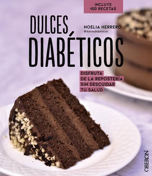 DULCES DIABÉTICOS | 9788441544758 | HERRERO, NOELIA | Llibres Parcir | Llibreria Parcir | Llibreria online de Manresa | Comprar llibres en català i castellà online