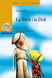 LA MOLI I LA DOLI | 9788448925666 | MOLIST PEP | Llibres Parcir | Llibreria Parcir | Llibreria online de Manresa | Comprar llibres en català i castellà online