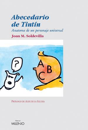 ABECEDARIO DE TINTIN | 9788497430647 | SOLDEVILLA JOAN M | Llibres Parcir | Llibreria Parcir | Llibreria online de Manresa | Comprar llibres en català i castellà online