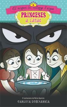 PRINCESES A L'ATAC 2 : EL MISTERI DEL RELLOTGE D'AIGUA (RUSTEGA) | 9788424650902 | ECHEVARRÍA, CARLOTA | Llibres Parcir | Llibreria Parcir | Llibreria online de Manresa | Comprar llibres en català i castellà online