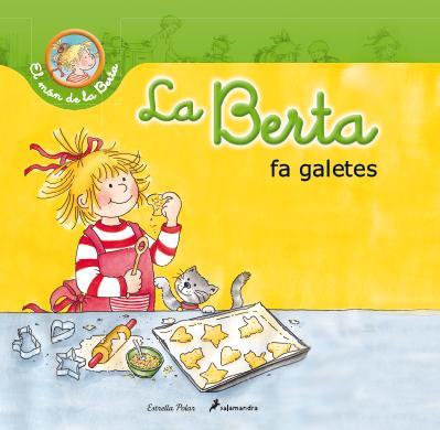 LA BERTA FA GALETES | 9788490572412 | LIANE SCHNEIDER | Llibres Parcir | Llibreria Parcir | Llibreria online de Manresa | Comprar llibres en català i castellà online