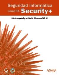 SEGURIDAD INFORMATICA COMPTIA SEGURITY + | 9788441530324 | GUIA DE SEGURIDAD Y CERTIFICACION EX SYO-301 | Llibres Parcir | Llibreria Parcir | Llibreria online de Manresa | Comprar llibres en català i castellà online