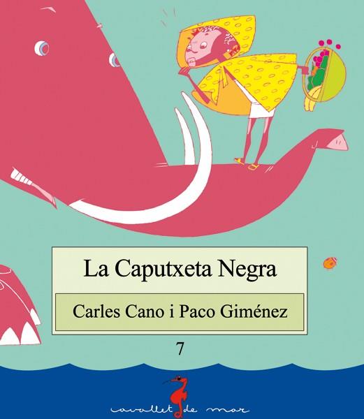 LA CAPUTXETA NEGRA | 9788489663107 | CANO I PEIRó, CARLES | Llibres Parcir | Llibreria Parcir | Llibreria online de Manresa | Comprar llibres en català i castellà online