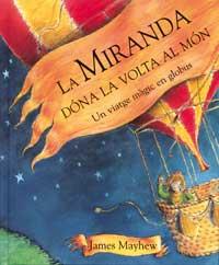 LA MIRANDA DONA LA VOLTA AL MON | 9788484880950 | MAYHEW JAMES | Llibres Parcir | Llibreria Parcir | Llibreria online de Manresa | Comprar llibres en català i castellà online