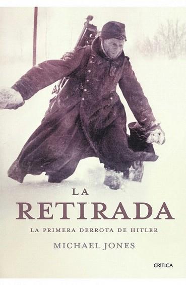 LA REITRADA la primera derrota de Hitler | 9788498920895 | MICHAEL JONES | Llibres Parcir | Llibreria Parcir | Llibreria online de Manresa | Comprar llibres en català i castellà online