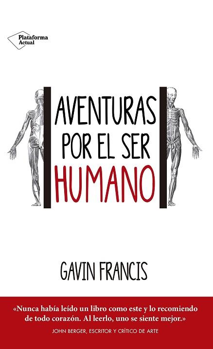 AVENTURAS POR EL SER HUMANO | 9788416820443 | FRANCIS GAVIN | Llibres Parcir | Llibreria Parcir | Llibreria online de Manresa | Comprar llibres en català i castellà online