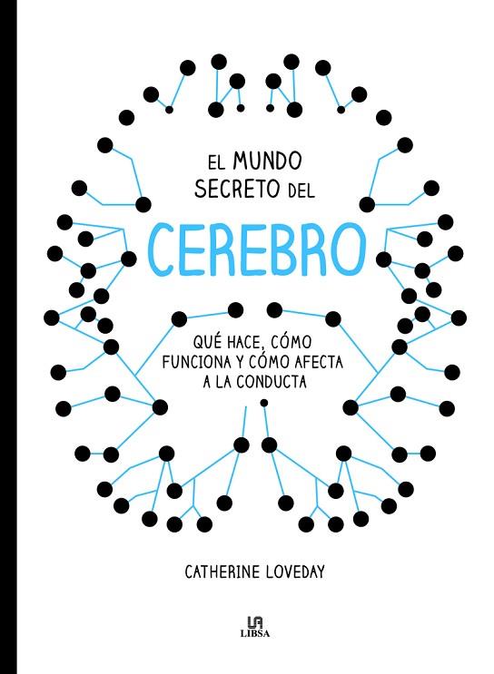 EL MUNDO SECRETO DEL CEREBRO | 9788466236577 | LOVEDAY, CATHERINE | Llibres Parcir | Llibreria Parcir | Llibreria online de Manresa | Comprar llibres en català i castellà online