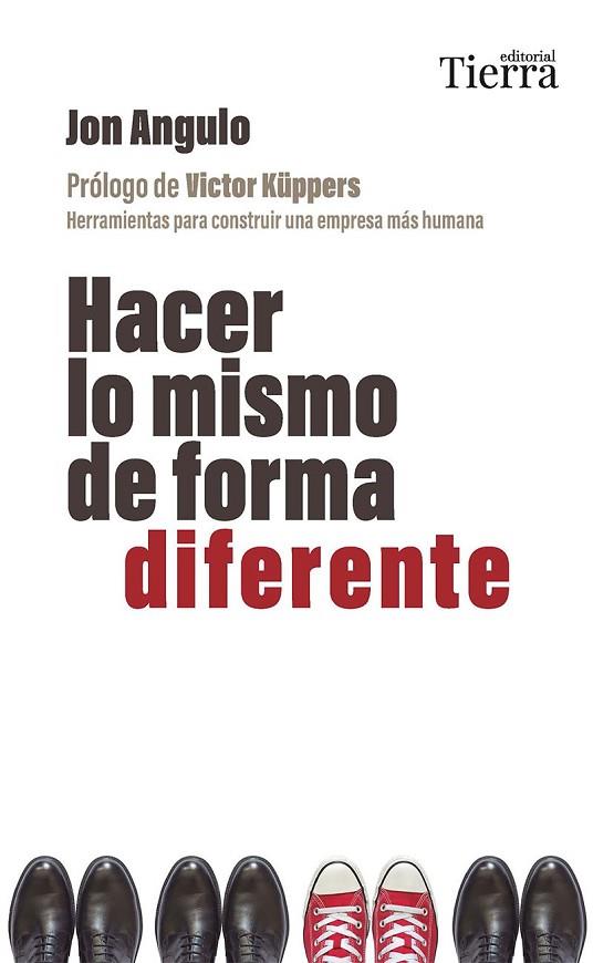 HACER LO MISMO DE FORMA DIFERENTE | 9788419655509 | ANGULO, JON | Llibres Parcir | Llibreria Parcir | Llibreria online de Manresa | Comprar llibres en català i castellà online