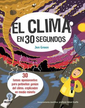 30 SEGUNDOS. CLIMA (2020) | 9788417757694 | GREEN, JEN | Llibres Parcir | Librería Parcir | Librería online de Manresa | Comprar libros en catalán y castellano online