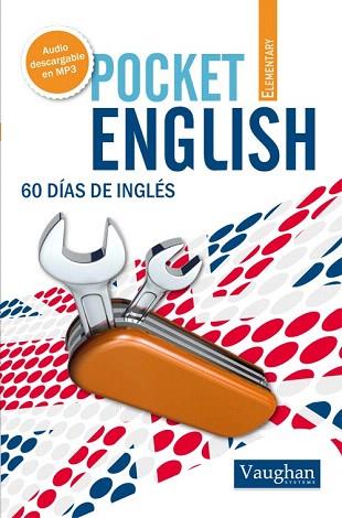 POCKET ENGLISH - ELEMENTARY | 9788492879304 | ELENA ARAÚJO, LUCÍA FRAILE Y DAVID WADDELL | Llibres Parcir | Librería Parcir | Librería online de Manresa | Comprar libros en catalán y castellano online