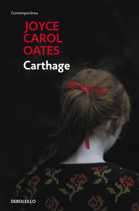 CARTHAGE | 9788490629291 | OATES,JOYCE CAROL | Llibres Parcir | Llibreria Parcir | Llibreria online de Manresa | Comprar llibres en català i castellà online