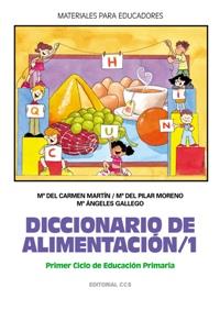 DICCIONARIO DE ALIMENTACION 1 | 9788483165577 | MARTIN M DEL CARMEN | Llibres Parcir | Librería Parcir | Librería online de Manresa | Comprar libros en catalán y castellano online