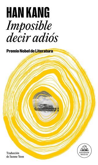 IMPOSIBLE DECIR ADIÓS | 9788439745006 | KANG, HAN | Llibres Parcir | Llibreria Parcir | Llibreria online de Manresa | Comprar llibres en català i castellà online