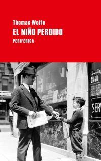 EL NIÑO PERDIDO | 9788492865413 | WOLFE THOMAS | Llibres Parcir | Llibreria Parcir | Llibreria online de Manresa | Comprar llibres en català i castellà online