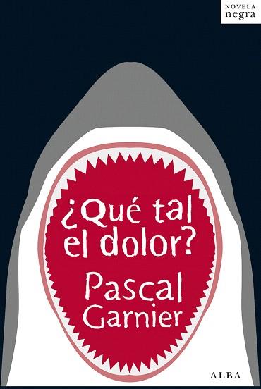 ¿QUÉ TAL EL DOLOR? | 9788490650592 | GARNIER, PASCAL | Llibres Parcir | Llibreria Parcir | Llibreria online de Manresa | Comprar llibres en català i castellà online