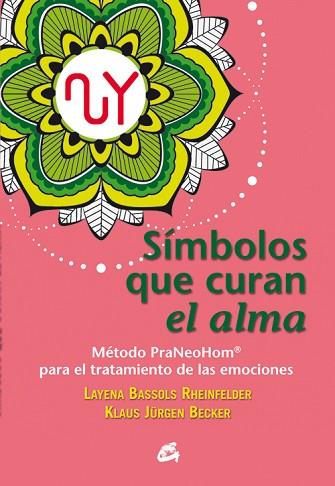 SÍMBOLOS QUE CURAN EL ALMA | 9788484455684 | BASSOLS RHEINFELDER, LAYENA/JÜRGEN BECKER, KLAUS | Llibres Parcir | Llibreria Parcir | Llibreria online de Manresa | Comprar llibres en català i castellà online