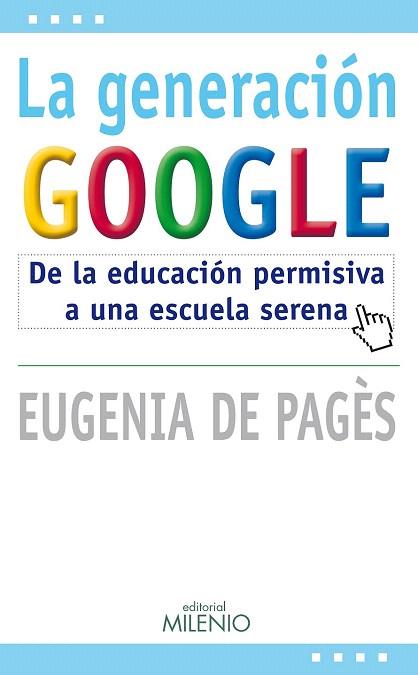 GENERACION GOOGLE,ES | 9788497434829 | DE PAGES,EUGENIA | Llibres Parcir | Librería Parcir | Librería online de Manresa | Comprar libros en catalán y castellano online