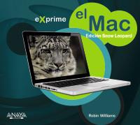 EXPRIME EL MAC EDICION SNOW LEOPARD | 9788441527010 | WILLIAMS ROBIN | Llibres Parcir | Llibreria Parcir | Llibreria online de Manresa | Comprar llibres en català i castellà online