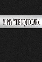 THE LIQUID DARK | 9788494483981 | PEY, MARCEL | Llibres Parcir | Llibreria Parcir | Llibreria online de Manresa | Comprar llibres en català i castellà online