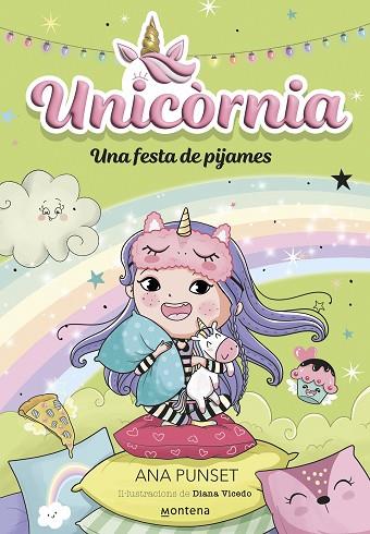 UNICÒRNIA 10 - UNA FESTA DE PIJAMES | 9788419975706 | PUNSET, ANA | Llibres Parcir | Llibreria Parcir | Llibreria online de Manresa | Comprar llibres en català i castellà online