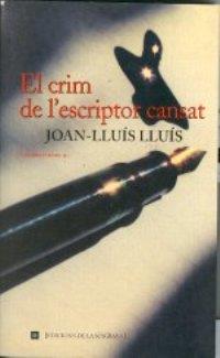 EL CRIM DE L ESCRIPTOR CANSAT | 9788482642543 | Llibres Parcir | Llibreria Parcir | Llibreria online de Manresa | Comprar llibres en català i castellà online