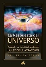 LA RESPUESTA DEL UNIVERSO | 9788484452430 | DR FELIX TORAN | Llibres Parcir | Llibreria Parcir | Llibreria online de Manresa | Comprar llibres en català i castellà online