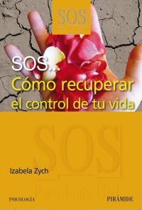 SOS COMO RECUPERAR EL CONTROL DE TU VIDA | 9788436823905 | ZYCH IZABELA | Llibres Parcir | Llibreria Parcir | Llibreria online de Manresa | Comprar llibres en català i castellà online