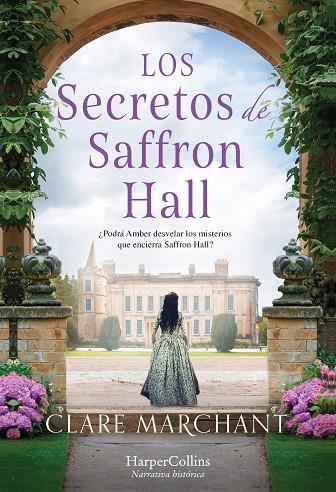 LOS SECRETOS DE SAFFRON HALL | 9788491397533 | MARCHANT, CLARE | Llibres Parcir | Llibreria Parcir | Llibreria online de Manresa | Comprar llibres en català i castellà online