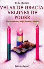 VELAS DE GRACIA VELONES DE PODER | 9788488885074 | SHAMMY LYDIA | Llibres Parcir | Llibreria Parcir | Llibreria online de Manresa | Comprar llibres en català i castellà online