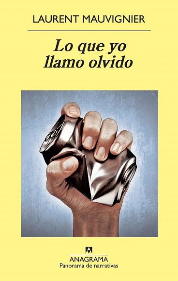 LO QUE YO LLAMO OLVIDO | 9788433978615 | MAUVIGNIER, LAURENT | Llibres Parcir | Librería Parcir | Librería online de Manresa | Comprar libros en catalán y castellano online