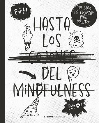 HASTA LOS C*JONES DEL MINDFULNESS | 9788448033842 | VARIOS AUTORES | Llibres Parcir | Llibreria Parcir | Llibreria online de Manresa | Comprar llibres en català i castellà online