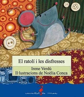 EL RATOLÍ I LES DISFRESSES | 9788499040752 | VERDÚ MUÑOZ, IRENE | Llibres Parcir | Llibreria Parcir | Llibreria online de Manresa | Comprar llibres en català i castellà online