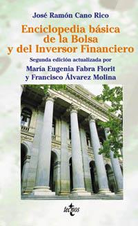 ENCICLOPEDIA BASICA DE LA BOLSA Y DEL INVERSOR FINANCIERO | 9788430938704 | CANO RICO | Llibres Parcir | Librería Parcir | Librería online de Manresa | Comprar libros en catalán y castellano online