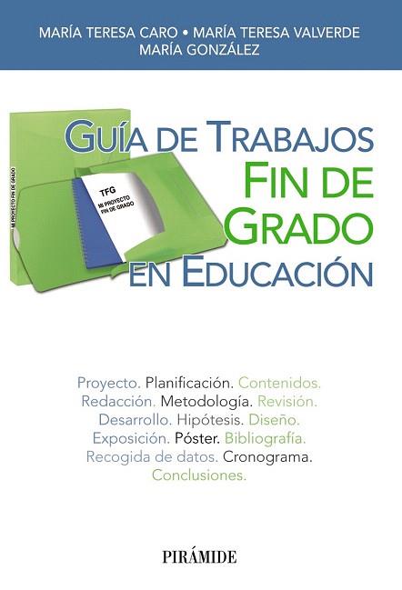 GUÍA DE TRABAJOS FIN DE GRADO EN EDUCACIÓN | 9788436833430 | CARO VALVERDE, MARÍA TERESA/VALVERDE GONZÁLEZ, MARÍA TERESA/GONZÁLEZ GARCÍA, MARÍA | Llibres Parcir | Llibreria Parcir | Llibreria online de Manresa | Comprar llibres en català i castellà online