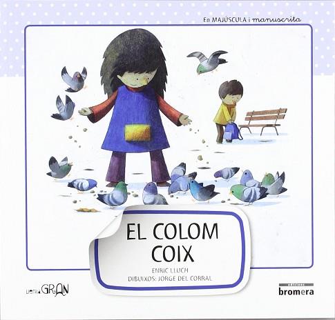 EL COLOM COIX | 9788415390169 | LLUCH GIRBéS, ENRIC | Llibres Parcir | Llibreria Parcir | Llibreria online de Manresa | Comprar llibres en català i castellà online