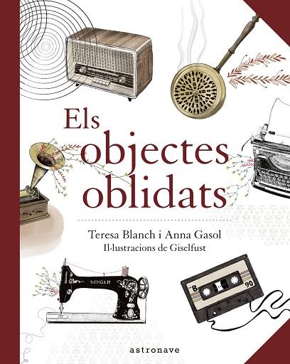 ELS OBJECTES OBLIDATS | 9788467940909 | ANNA GASOL/ TERESA BLANCH/ GISELFUST | Llibres Parcir | Llibreria Parcir | Llibreria online de Manresa | Comprar llibres en català i castellà online