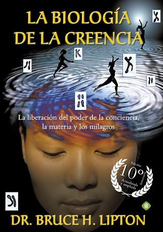 LA BIOLOGÍA DE LA CREENCIA (EDICIÓN 10º ANIVERSARIO) | 9788490606766 | LIPTON, BRUCE H. | Llibres Parcir | Llibreria Parcir | Llibreria online de Manresa | Comprar llibres en català i castellà online