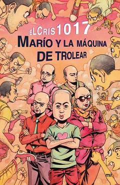 MARÍO Y LA MÁQUINA DE TROLEAR | 9788427043114 | ELCRIS | Llibres Parcir | Llibreria Parcir | Llibreria online de Manresa | Comprar llibres en català i castellà online