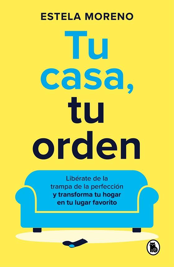 TU CASA, TU ORDEN | 9788402429247 | MORENO, ESTELA | Llibres Parcir | Llibreria Parcir | Llibreria online de Manresa | Comprar llibres en català i castellà online