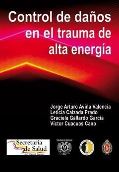 CONTROL DE DAÑOS EN EL TRAUMA DE ALTA ENERGÍA | PODI72926 | AVIÑA VALENCIA  JORGE ARTURO | Llibres Parcir | Llibreria Parcir | Llibreria online de Manresa | Comprar llibres en català i castellà online