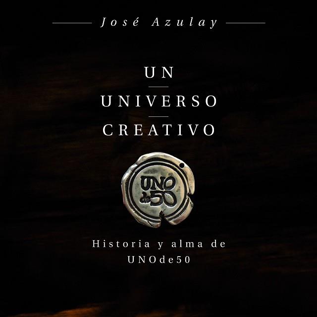 UN UNIVERSO CREATIVO | 9788498754469 | AZULAY AZULAY, JOSÉ | Llibres Parcir | Llibreria Parcir | Llibreria online de Manresa | Comprar llibres en català i castellà online