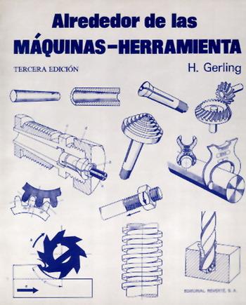 ALREDEDOR MAQUINAS HERRAMIENTAS | 9788429160499 | GERLING | Llibres Parcir | Llibreria Parcir | Llibreria online de Manresa | Comprar llibres en català i castellà online