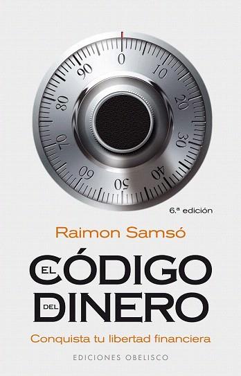 EL CODIGO DEL DINERO conquista tu libertad financiera | 9788497775762 | SAMSO RAIMON | Llibres Parcir | Llibreria Parcir | Llibreria online de Manresa | Comprar llibres en català i castellà online