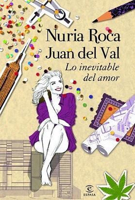 Lo inevitable del amor | 9788467008814 | Nuria Roca/Juan del Val | Llibres Parcir | Llibreria Parcir | Llibreria online de Manresa | Comprar llibres en català i castellà online