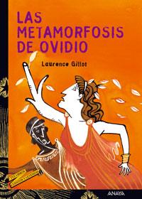 LAS METAMORFOSIS DE OVIDIO | 9788466713191 | GILLOT LAURENCE | Llibres Parcir | Llibreria Parcir | Llibreria online de Manresa | Comprar llibres en català i castellà online