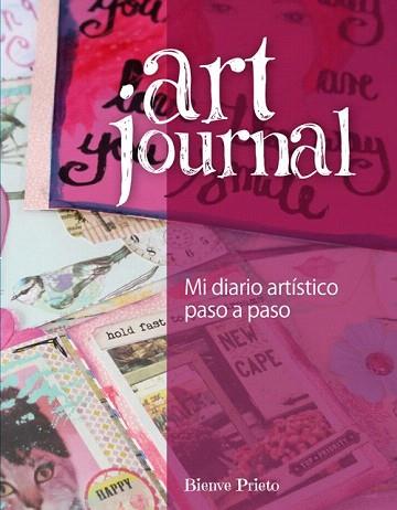 ART JOURNAL. MI DIARIO ARTISTICO PASO A PASO | 9788415053606 | PRIETO CAPELLA, BIENVE | Llibres Parcir | Llibreria Parcir | Llibreria online de Manresa | Comprar llibres en català i castellà online