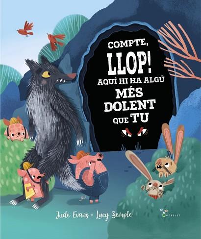 COMPTE, LLOP! AQUÍ HI HA ALGÚ MÉS DOLENT QUE TU | 9788413491035 | EVANS, JUDE | Llibres Parcir | Llibreria Parcir | Llibreria online de Manresa | Comprar llibres en català i castellà online